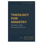 Theology For Ministry: How Doctrine Affects Pastoral Life & Practice HC - Image 4