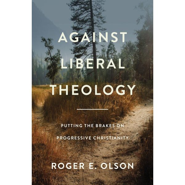 Against Liberal Theology: Putting The Brakes On / Christianity (Paperback) - Image 3