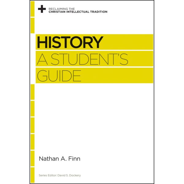 History: A Students Guide (Reclaiming The Christian Intellectual Tradition)(Paperback) - Image 4