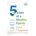 5 Traits Of A Healthy Family: Steps You Can Take (Paperback) - Image 4