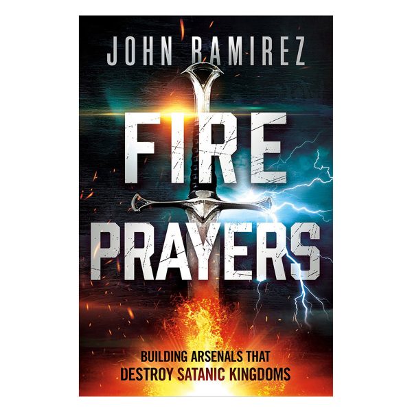 Fire Prayers: Building Arsenals That Destroy Satanic Kingdoms (Paperback) - Image 4