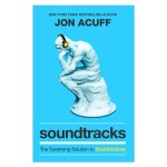 Soundtracks: The Surprising Solution To Overthinking (Paperback) - Image 7