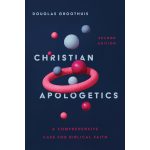 Christian Apologetics: A Comprehensive Case For Biblical Faith (Hardcover) - Image 4