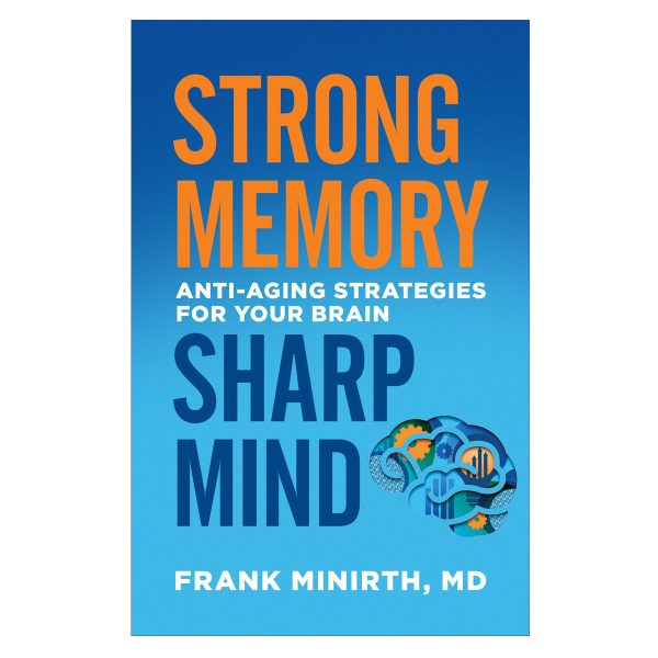 Strong Memory, Sharp Mind: Anti-Aging Strategies For Your Brain (Paperback) - Image 7