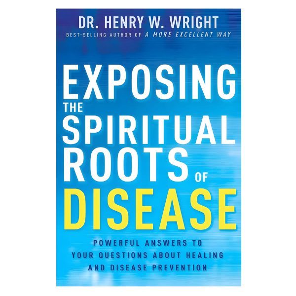 Exposing the Spiritual Roots of Disease (Paperback) - Image 4