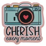 Cherish Every Moment Magnet with a Message - Image 7