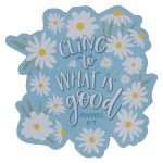Cling to What is Good Magnet with a Message - Image 7