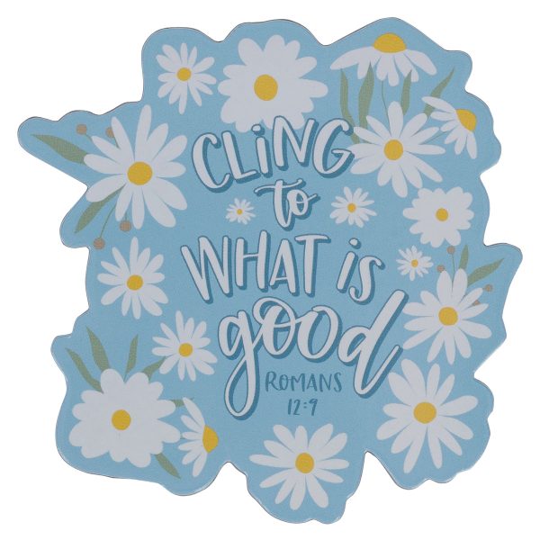 Cling to What is Good Magnet with a Message - Image 7