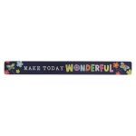 Make Today Wonderful Magnetic Strip - Image 7