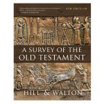 A Survey Of The Old Testament: Fourth Edition (Hardcover) - Image 4