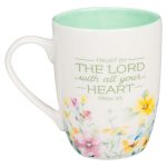 Trust In The Lord With All Your Heart Floral Ceramic Mug With Green Interior - Prov 3:5-6 - Image 10