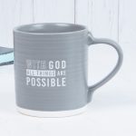 With God All Things Are Possible Grey Ceramic Mug - Matthew 19:26 - Image 12
