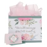 We Love Because He First Loved Us Large Landscape Gift Bag With Card - 1 John 4:19 - Image 9