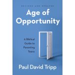 Age Of Opportunity: A Biblical Guide To Parenting Teens (Paperback) - Image 7