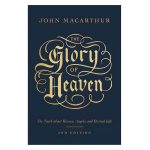 The Glory Of Heaven: Truth About Heaven, Angels And Eternal Life, 2nd Edition (Paperback) - Image 4