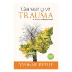 Genesing Vir Trauma: In Die Suid-Afrikaanse Konteks (Sagteband) - Image 7