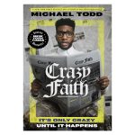 Crazy Faith: It's Only Crazy Until It Happens (Paperback) - Image 4