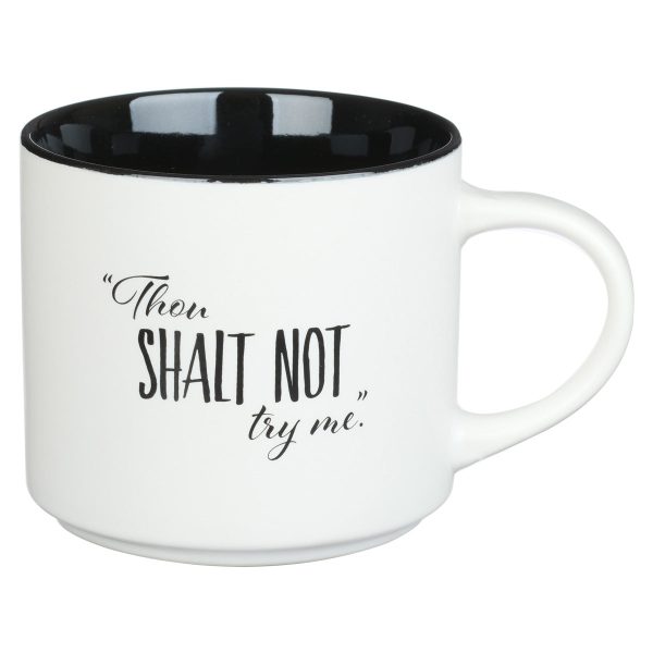 Thou Shalt Not Try Me White With Black Interior Ceramic Mug - Image 13