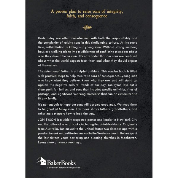 The Intentional Father: A Practical Guide To Raise Sons Of Courage And Character (Hardcover) - Image 11