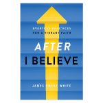 After "I Believe": Everyday Practices For A Vibrant Faith (Paperback) - Image 4