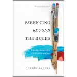 Parenting Beyond The Rules: Raising Teens With Confidence And Joy (Paperback) - Image 3