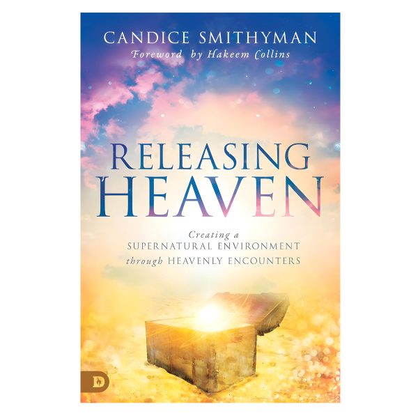Releasing Heaven: Creating / Supernatural Environment Through Heavenly (Paperback) - Image 4