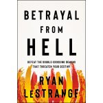 Betrayal From Hell: Defeat The Double-Crossing Demons That Threaten Your Destiny (Paperback) - Image 4
