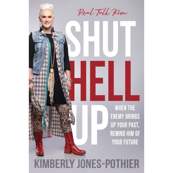 Shut Hell Up: When The Enemy Brings Up / Past Remind Him Of Your Future (Paperback) - Image 4