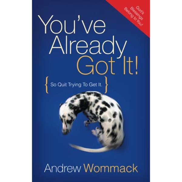 You've Already Got It! (So Quit Trying To Get It)(Paperback) - Image 3