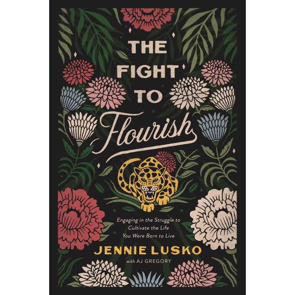 The Fight To Flourish: Engaging In The Struggle To Cultivate / Life / Born To Live (Paperback) - Image 4