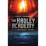 The Hadley Academy For The Improbably Gifted: A Novel (Hardcover) - Image 3