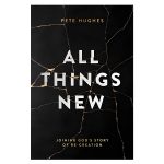 All Things New - Joining God's Story Of Re-creation (Paperback) - Image 4