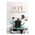 The Joy Of Missing Out: Live More By Doing Less (Hardcover) - Image 4