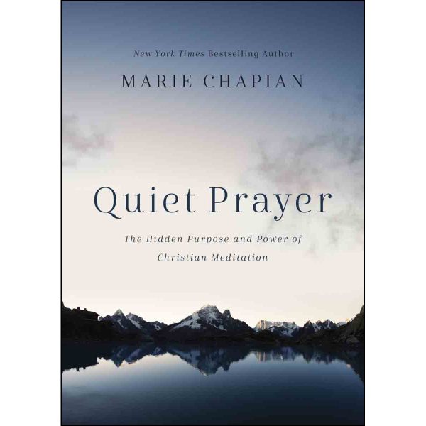 Quiet Prayer: The Hidden Purpose And Power Of Christian Meditation (Hardcover) - Image 3