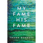 My Fame His Fame: Aiming Your Life And Influence Toward The Glory To God (Paperback) - Image 4