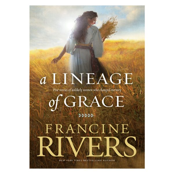 A Lineage of Grace: Five Stories of Unlikely Women Who Changed Eternity PB - Image 3