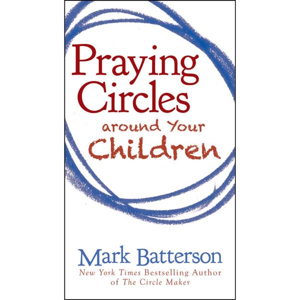 Praying Circles Around Your Children (Value Book)(Mass Market Paperback) - Image 4