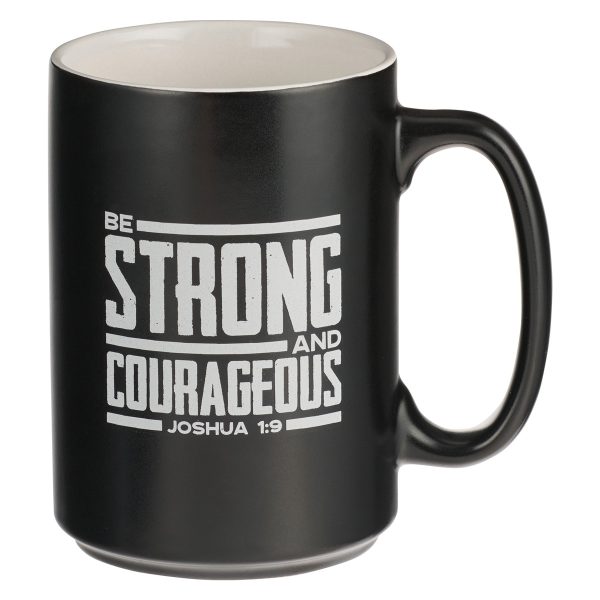 Be Strong And Courageous Black Ceramic Mug - Joshua 1:9 - Image 1